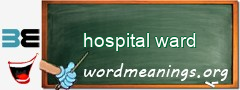 WordMeaning blackboard for hospital ward